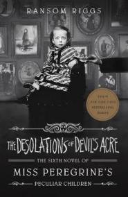 The Desolations of Devil´s Acre : Miss Peregrine´s Peculiar Children