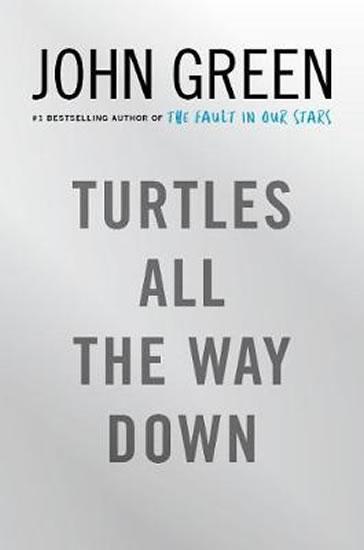 Kniha: Turtles All the Way Down - Green, John