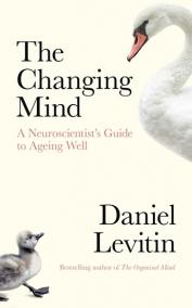 The Changing Mind: A Neuroscientist´s Gu