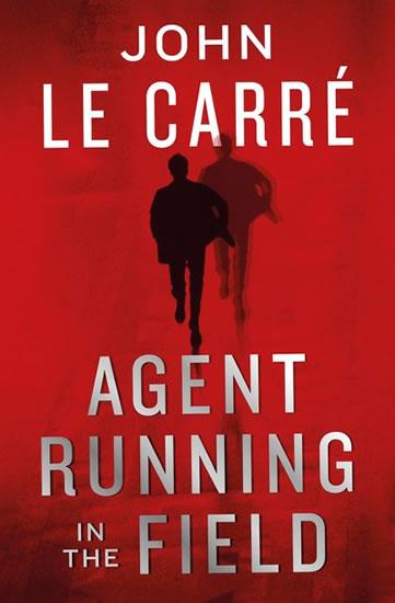 Kniha: Agent Running in the Field - LeCarré John