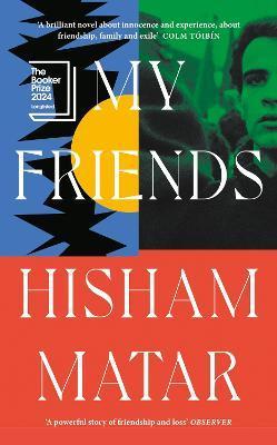 Kniha: My Friends - Matar Hisham