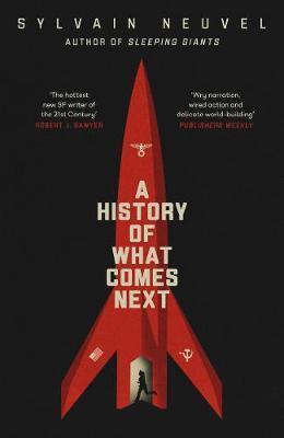 Kniha: A History of What Comes Next - Neuvel Sylvain