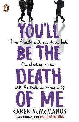 Kniha: You´ll Be the Death of Me - McManusová Karen M.