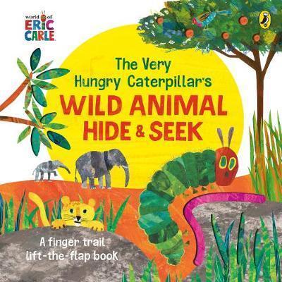 Kniha: The Very Hungry Caterpillar´s Wild Animal Hide-and-Seek - Carle Erik