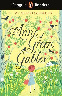 Kniha: Penguin Readers Level 2: Anne of Green Gables (ELT Graded Reader) - Montgomery Lucy Maud