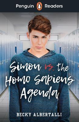 Kniha: Penguin Readers Level 5: Simon vs. The Homo Sapiens Agenda (ELT Graded Reader) - Albertalli Becky