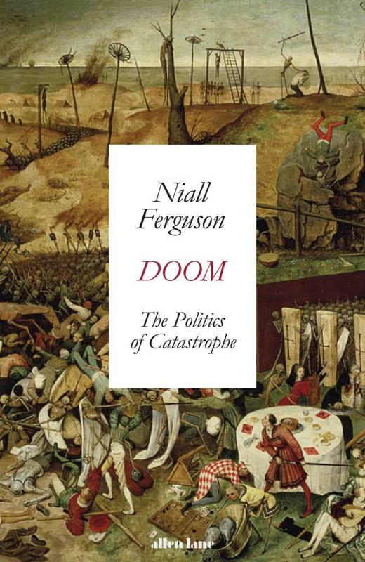 Kniha: Doom: The Politics of Catastrophe - Ferguson Niall