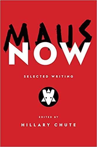 Kniha: Maus Now : Selected Writing - Chute Hillary