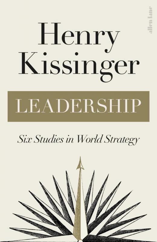 Kniha: Leadership : Six Studies in World Strategy - Kissinger Henry