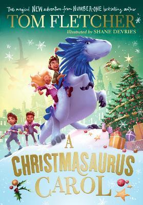 Kniha: A Christmasaurus Carol - Fletcher Tom
