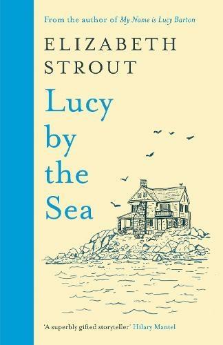 Kniha: Lucy by the Sea - Stroutová Elizabeth