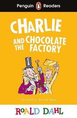 Kniha: Penguin Readers Level 3: Charlie and the Chocolate Factory - Dahl Roald