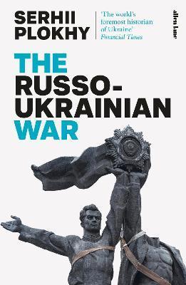 Kniha: The Russo-Ukrainian War - Plokhy Sehrii