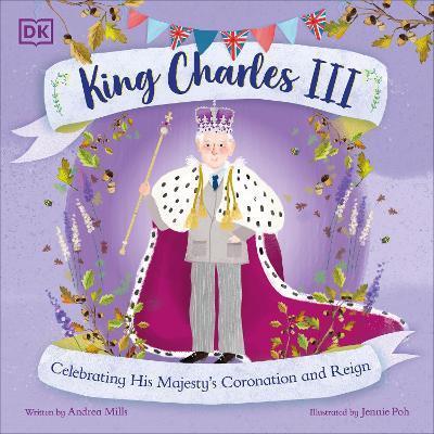 Kniha: King Charles III: Celebrating His Majesty´s Coronation and Reign - Mills Andrea