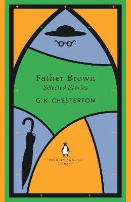 Kniha: Father Brown Selected Stories - Chesterton Gilbert Keith