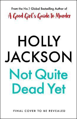 Kniha: Not Quite Dead Yet - Jackson Holly