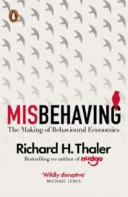 Misbehaving - The Making of Behavioural Economics