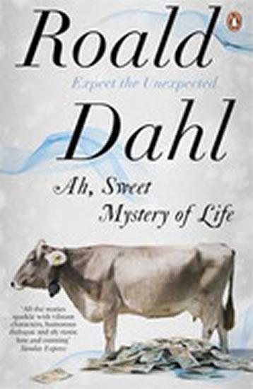 Kniha: Ah, Sweet Mystery of Life - Dahl Roald