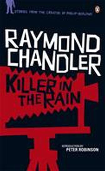 Kniha: Killer in the Rain - Chandler Raymond