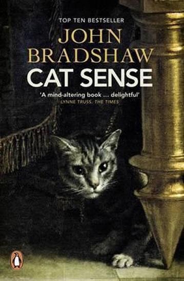 Kniha: Cat Sense : The Feline Enigma Revealed - Bradshaw John