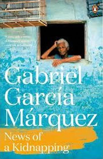 Kniha: News of a Kidnapping - Márquez Gabriel García