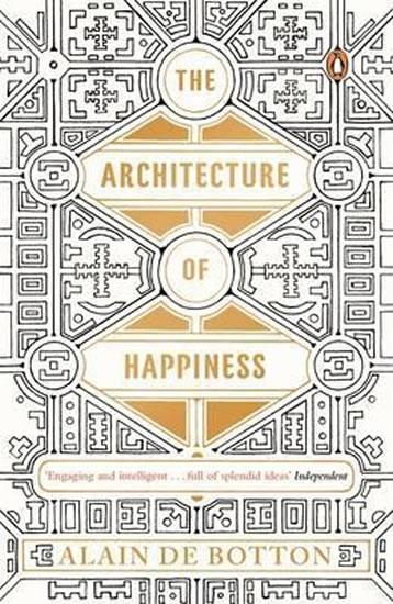 Kniha: The Architecture of Happiness - de Botton Alain