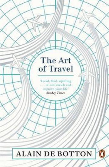 Kniha: The Art of Travel - de Botton Alain