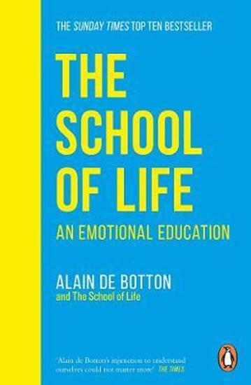 Kniha: The School of Life : An Emotional Education - de Botton Alain