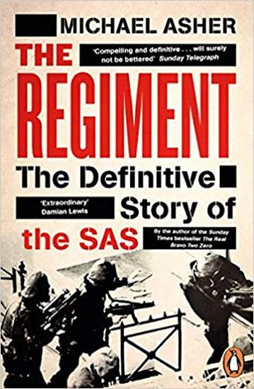 Kniha: The Regiment : The Definitive Story of the SAS - Asher Michael