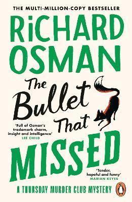 Kniha: The Bullet That Missed: (The Thursday Murder Club 3) - Osman Richard