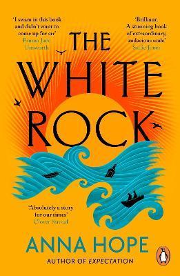 Kniha: The White Rock: From the bestselling author of The Ballroom - Hope Anna