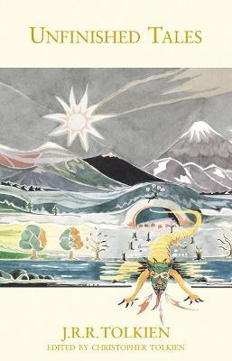 Kniha: Unfinished Tales - Tolkien J.R.R.