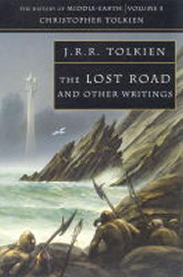 Kniha: Lost Road - The History of Middle-Earth - Tolkien J.R.R.