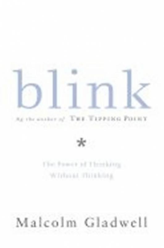 Kniha: Blink : The Power of Thinking Without Thinking - Gladwell Malcolm
