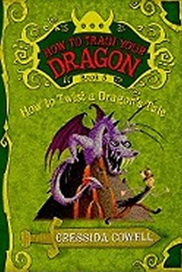 Kniha: How to Twist a Dragons Tale - Cowellová Cressida