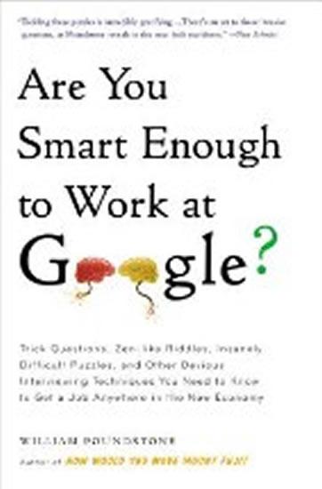 Kniha: Are You Smart Enough to Work at Google? - Poundstone William