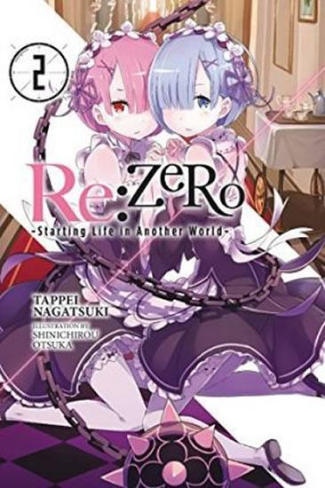 Kniha: Re: Zero/Volume 2: Starting Life in Another World - Nagatsuki Tappei