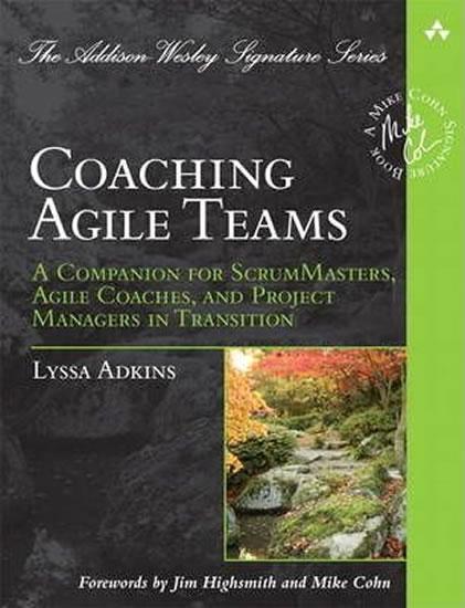 Kniha: Coaching Agile Teams - Adkins Lyssa