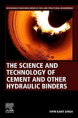 Kniha: The Science and Technology of Cement and other Hydraulic Binders - Vipin Kant Singh