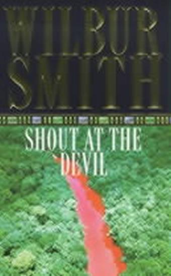 Kniha: Shout at the devil - Smith Wilbur