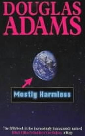 Kniha: Mostly Harmless - Adams Douglas