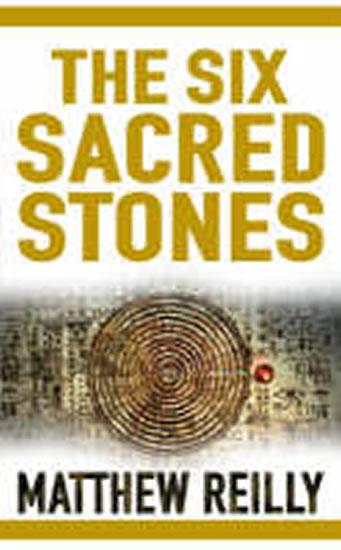 Kniha: The Six Sacred Stones - Reilly Matthew