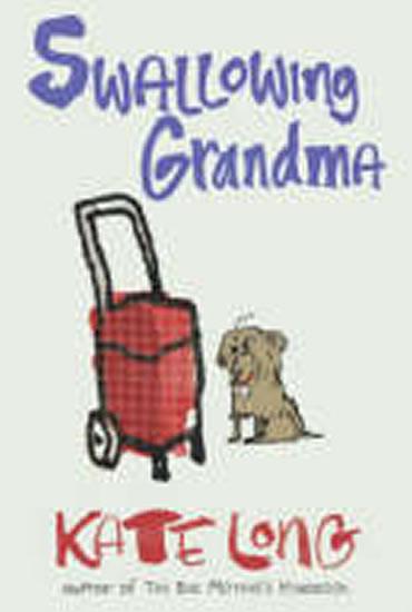 Kniha: Swallowing Grandma - Long Kate