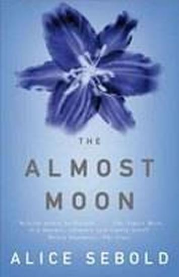 Kniha: The Almost Moon - Seboldová Alice