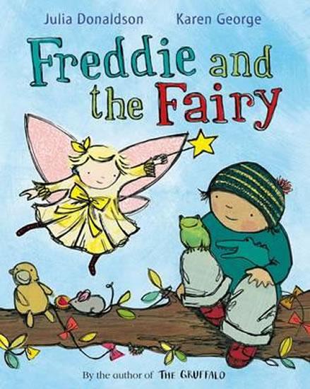 Kniha: Freddie and the Fairy - Donaldson Julia