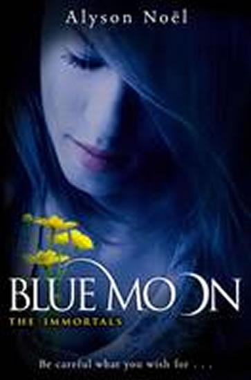 Kniha: The Immortals - Blue Moon - Noëlová Alyson