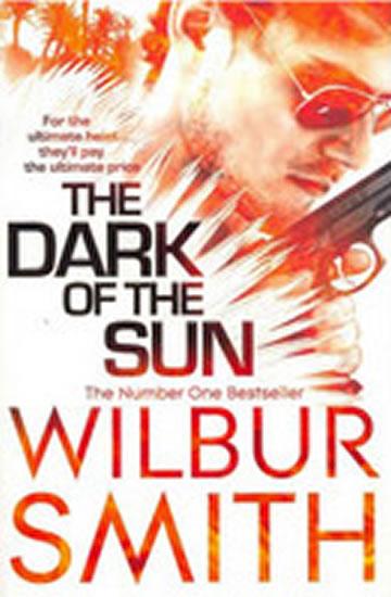 Kniha: The Dark of the Sun - Smith Wilbur