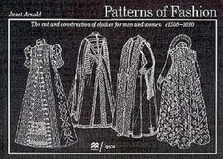 Kniha: Patterns of Fashion: C1560-1620: 1560-16 - Arnold Janett