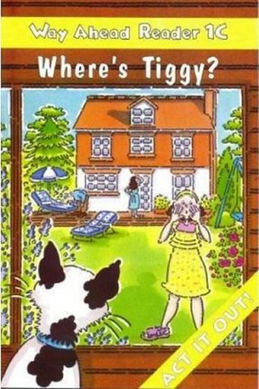 Kniha: Way Ahead Readers 1C: Where´s Tiggy? - Bowen Mary