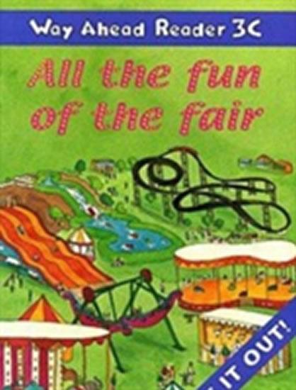 Kniha: Way Ahead Readers 3C: All The Fun Of The Fair! - Bowen Mary